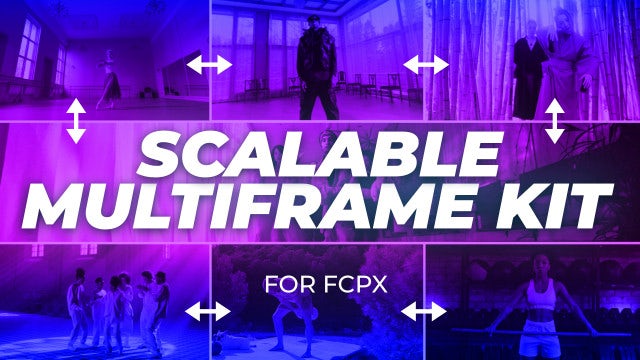 FCPX插件|自定义可伸缩分屏工具包-Scalable Multiframe Kit