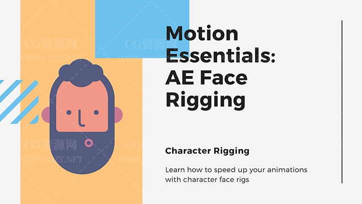 AE教程|二维卡通人物面部绑定MG动画制作教程(英文字幕)-Motion Essentials After Effects Face Rigging