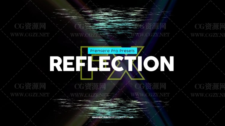 PR预设|5种文字标题LOGO反射倒影效果预设-Reflection FX