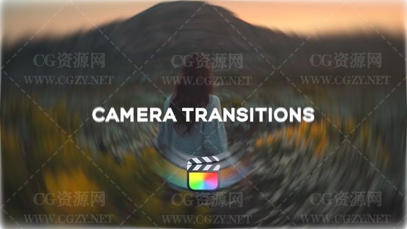FCPX插件|25种摄像机无缝转场运动视频过渡预设-Camera Transitions