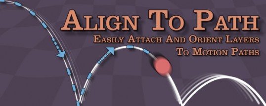 AE脚本|Align to Path v1.7.1 物体路径对齐脚本+使用教程