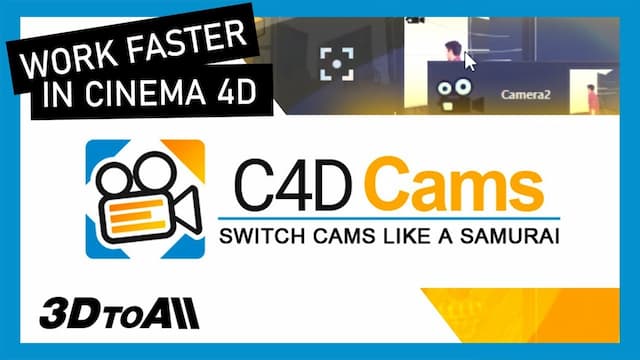 C4D插件|多项目摄像机预览切换工具 3DtoAll C4D Cams V1.1  For Cinema 4D R17-R26 Win破解版