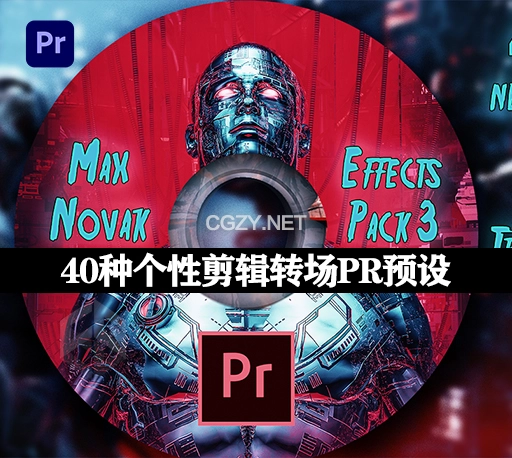 40种故障失真液化扭曲视频个性剪辑转场PR预设  Max Novak Preset Pack 3.0-CG资源网