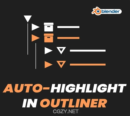 Blender插件|选中模型边框高亮显示工具 Auto-Highlight In Outliner v3.8.9-CG资源网 Blender插件|选中模型边框高亮显示工具 Auto-Highlight In Outliner v3.8.9-CG资源网