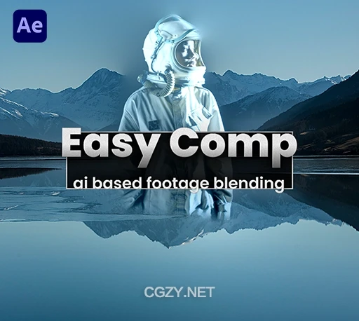 AE插件|人工智能自动色彩匹配特效合成工具 Easy Comp v1.1.26 Win/Mac-CG资源网 AE插件|人工智能自动色彩匹配特效合成工具 Easy Comp v1.1.26 Win/Mac-CG资源网